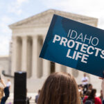 Idaho asks 9th Circuit to restore law protecting life after SCOTUS sends back for review